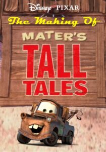 The Making of Mater’s Tall Tales 2010 one on netflix