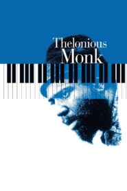 Thelonious Monk: Straight, No Chaser 1988 one on netflix