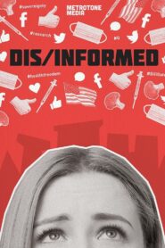 Dis/Informed 2021 one on netflix