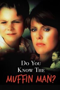 Do You Know the Muffin Man? 1989 one on netflix