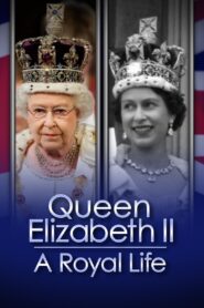 Queen Elizabeth II: A Royal Life – A Special Edition of 20/20 2022 one on netflix