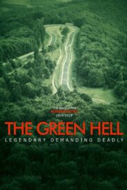 The Green Hell 2017 one on netflix