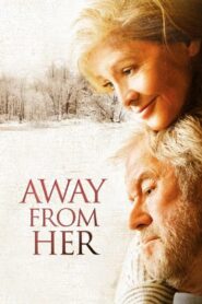 Away from Her 2007 one on netflix