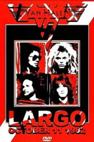 Van Halen: Largo Oct 11, 1982 1982 one on netflix