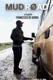 Mud Road 2019 one on netflix