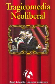 Tragicomedia Neoliberal 1997 one on netflix