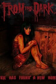 From the Dark 2009 one on netflix