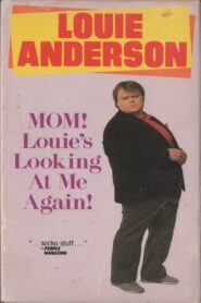 Louie Anderson: Mom! Louie’s Looking at Me Again! 1989 one on netflix