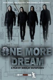 One More Dream 2012 one on netflix