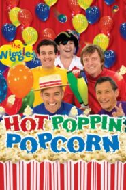The Wiggles: Hot Poppin’ Popcorn 2009 one on netflix