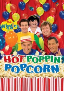 The Wiggles: Hot Poppin’ Popcorn 2009 one on netflix