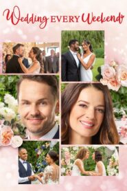 Wedding Every Weekend 2020 one on netflix