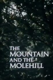 The Mountain and the Molehill 1989 one on netflix