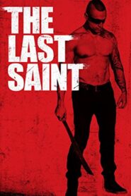 The Last Saint 2014 one on netflix
