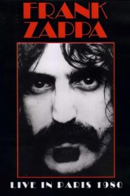 Frank Zappa – Live in Paris 1980 2008 one on netflix