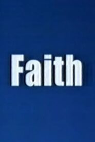 Faith 2005 one on netflix