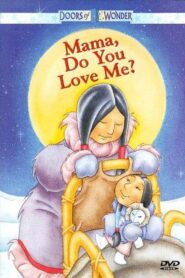 Mama, Do You Love Me? 1999 one on netflix