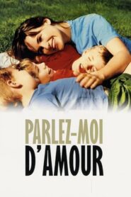 Parlez-moi d’amour 2002 one on netflix