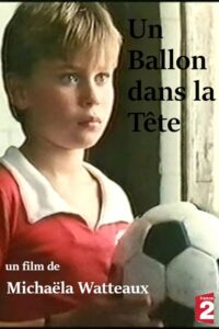 Un ballon dans la tête 1992 one on netflix