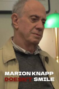 Marion Knapp Doesn’t Smile 2017 one on netflix