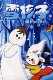The Snow Child 1980 one on netflix