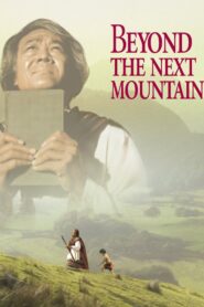 Beyond the Next Mountain 1981 one on netflix