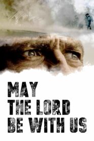 May the Lord Be With Us 2018 one on netflix