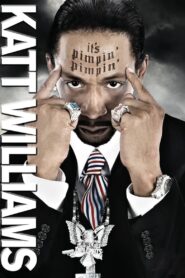 Katt Williams: It’s Pimpin’ Pimpin’ 2008 one on netflix