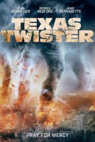 Texas Twister 2024 one on netflix