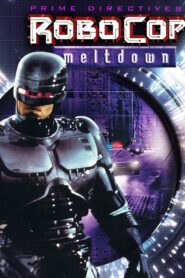 RoboCop: Meltdown 2001 one on netflix