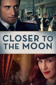 Closer to the Moon 2014 one on netflix