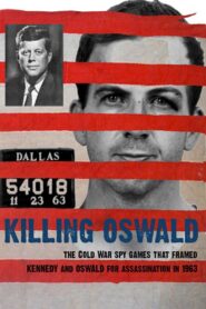 Killing Oswald 2013 one on netflix