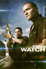 End of Watch 2012 one on netflix