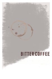 Bitter Coffee 2024 one on netflix
