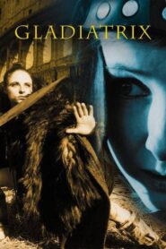 Gladiatrix 2002 one on netflix