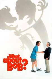 What About Bob? 1991 one on netflix
