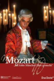 Mozart – Ich hätte München Ehre gemacht 2006 one on netflix