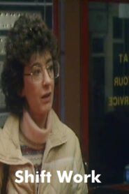 Shift Work 1986 one on netflix