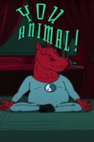 You Animal 2004 one on netflix