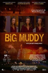 Big Muddy 2014 one on netflix