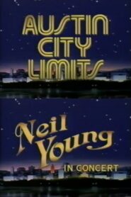 Neil Young and The International Harvesters: Austin City Limits 1984 one on netflix