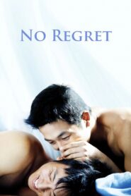 No Regret 2006 one on netflix