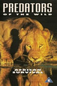 Predators of the Wild: African Survival 1994 one on netflix
