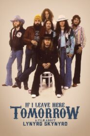 If I Leave Here Tomorrow: A Film About Lynyrd Skynyrd 2018 one on netflix