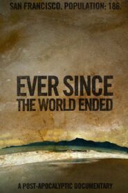 Ever Since the World Ended 2001 one on netflix