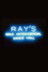Ray’s Male Heterosexual Dance Hall 1987 one on netflix