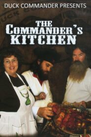 Duck Commander Presents: The Commander’s Kitchen 2011 one on netflix