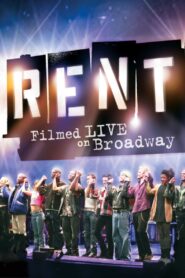 Rent: Filmed Live on Broadway 2008 one on netflix