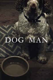 Dog Man 2023 one on netflix