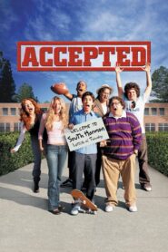 Accepted 2006 one on netflix